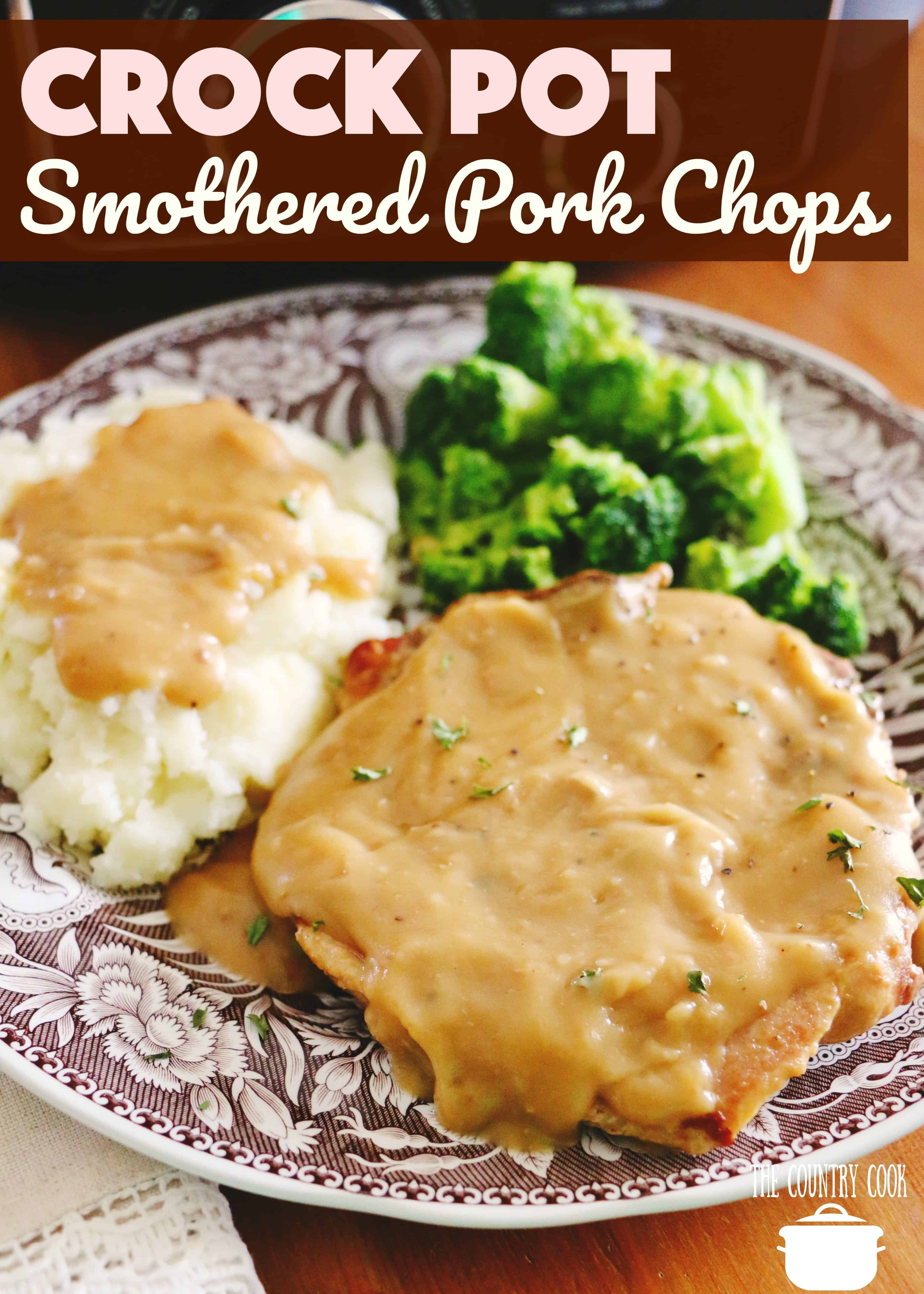Crock Pot Smothered Pork Chops recipe from The Country Cook