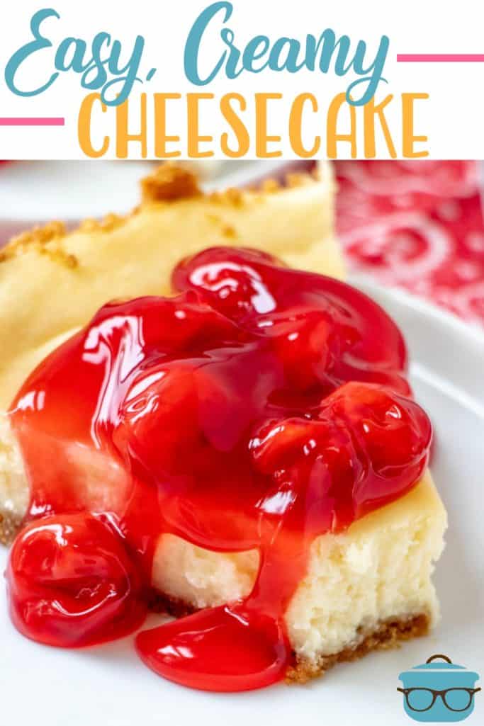 Easy Cheesecake recipe (topped with cherry pie filling) Recipe from The Country Cook