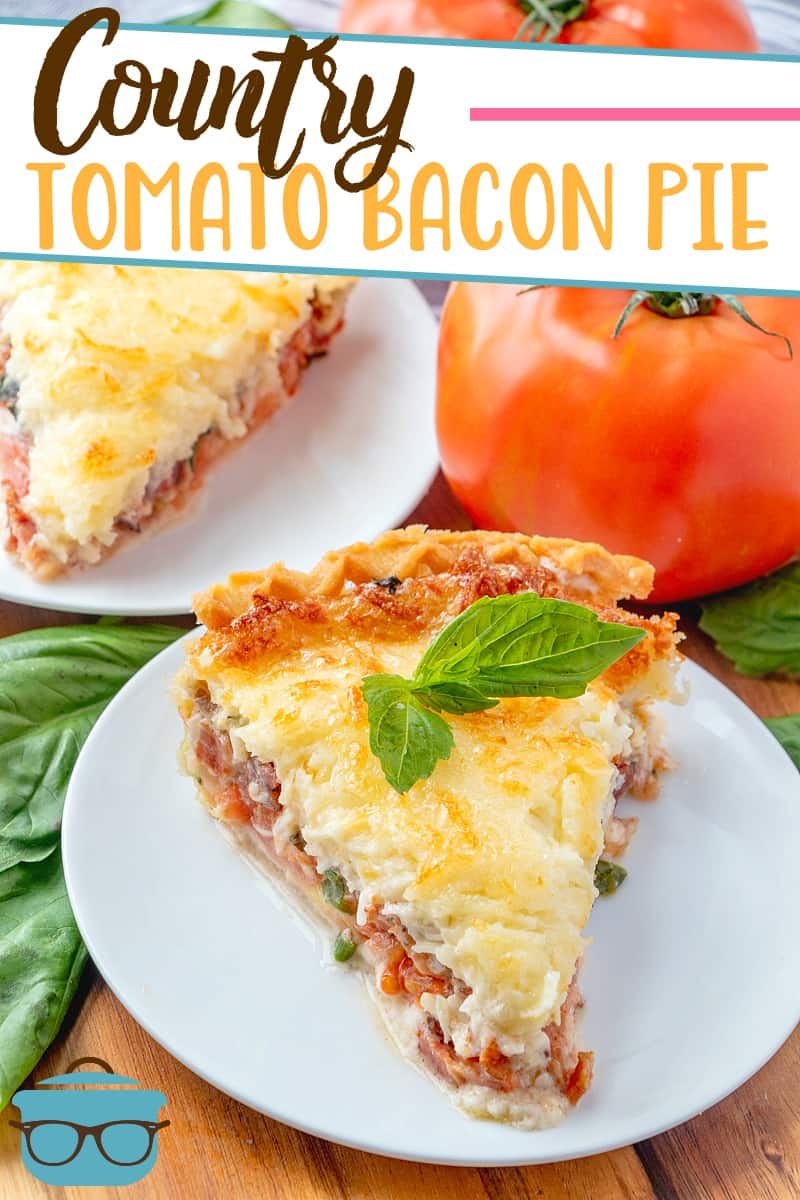 Country Tomato Bacon Pie recipe from The Country Cook