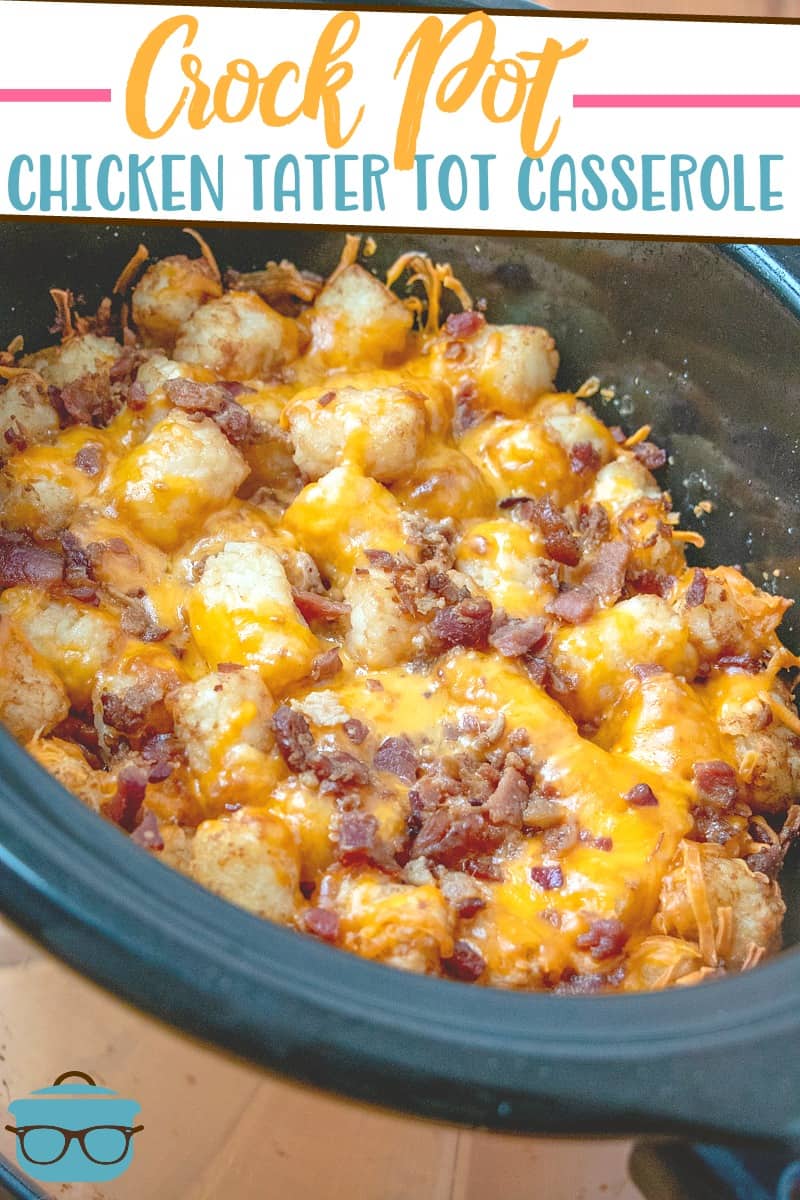 Crock Pot Chicken Tater Tot Casserole recipe from The Country Cook