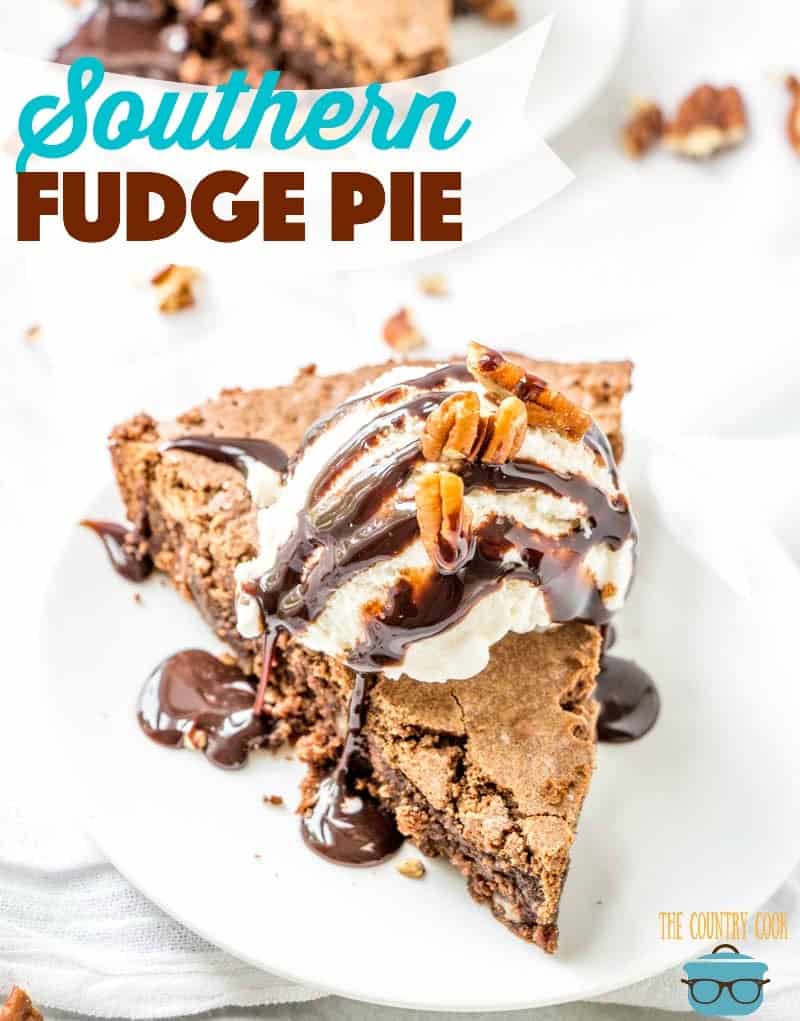 Chocolate Southern Fudge Pie recipe from The Country Cook