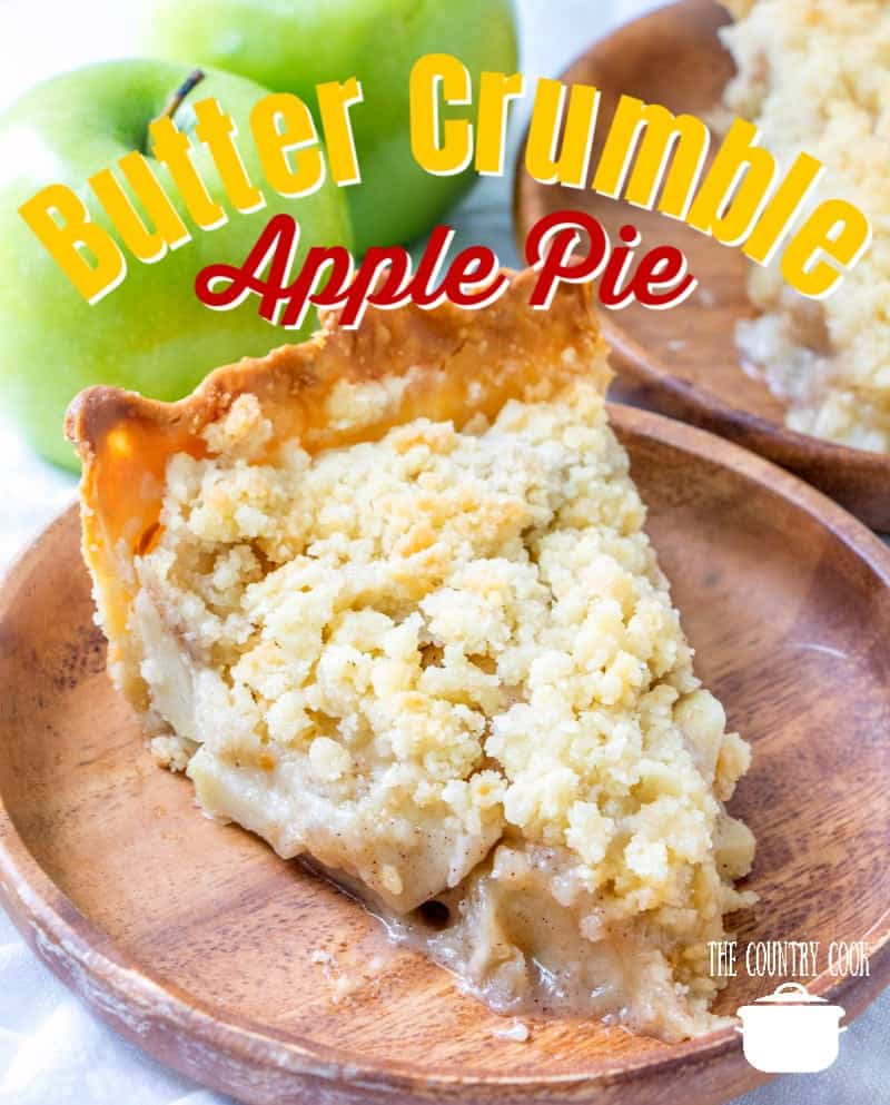 Butter Crumble Apple Pie recipe from The Country Cook. Slice shown on a round wooden plate. 