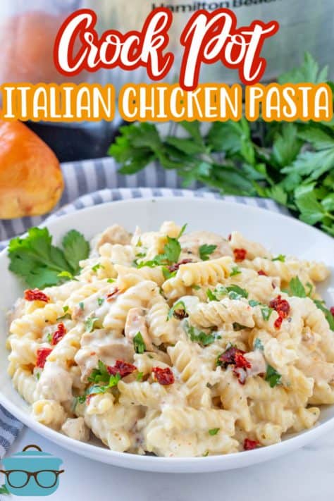 Crock Pot Creamy Italian Chicken Pasta (+Video) - The Country Cook