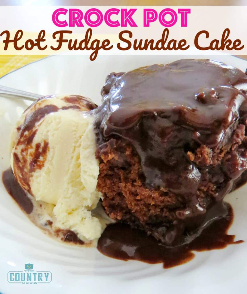 Crock Pot Hot Fudge Sundae Cake recipe from The Country Cook