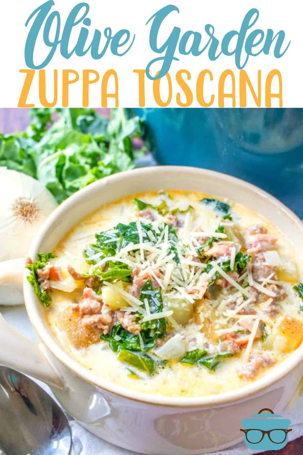 Zuppa toscana soup in a white bowl with text above the photo that says "Olive Garden Zuppa Toscana".