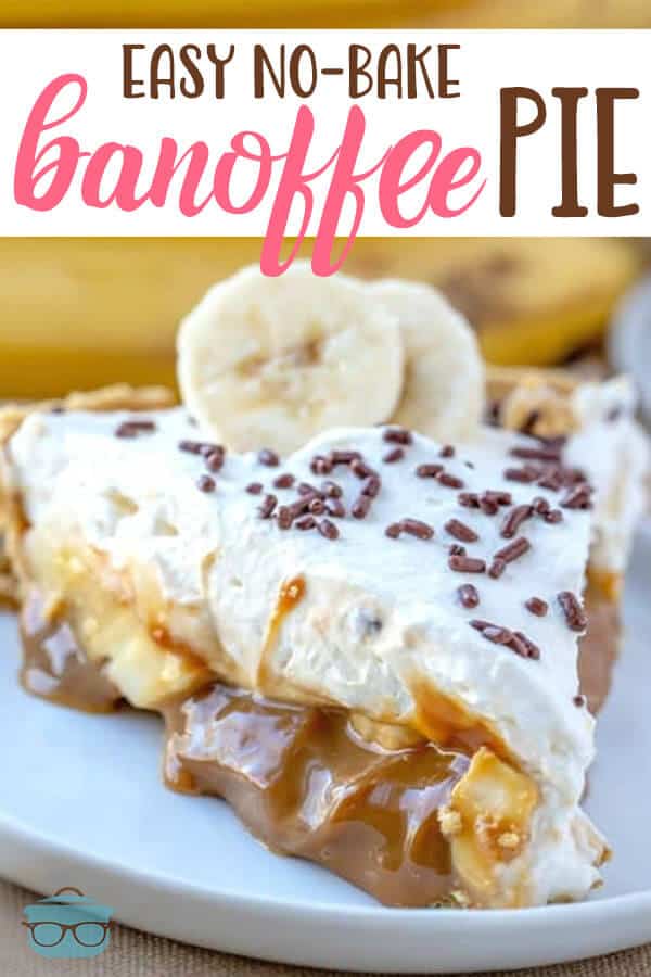 Easy No-Bake Banoffee Pie recipe from The Country Cook. Sliced shown on a white plate with two slices of bananas on top.