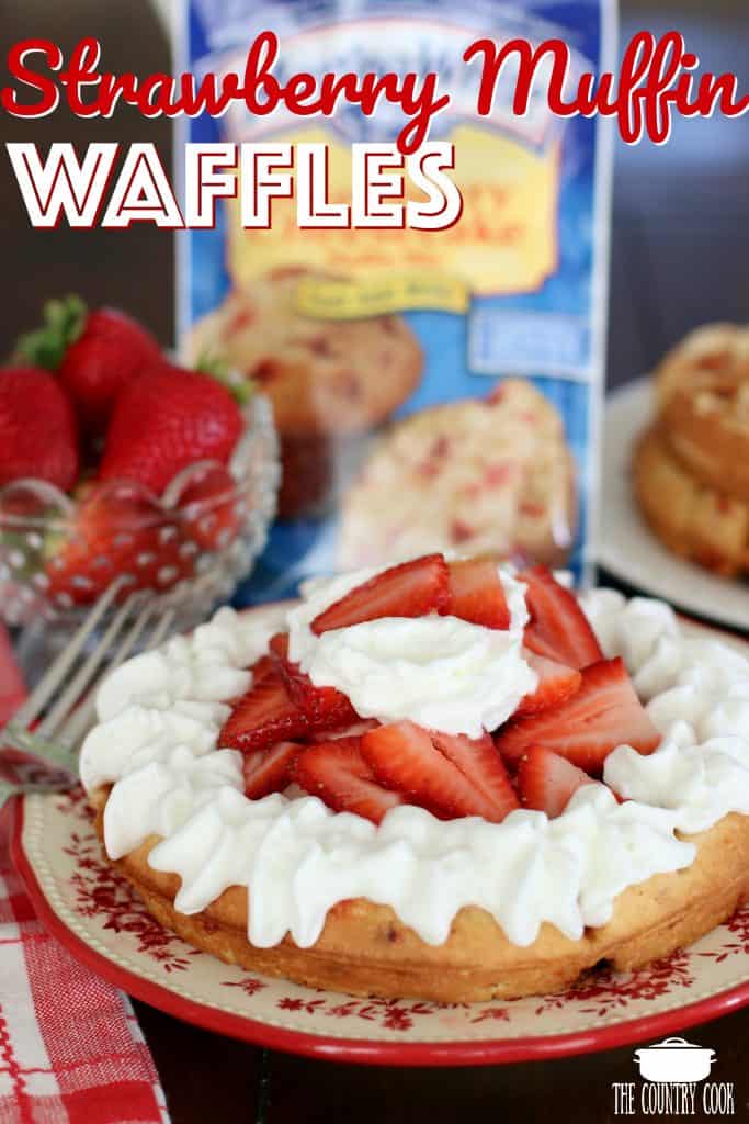 Strawberry Muffin Mix waffles recipe from The Country Cook