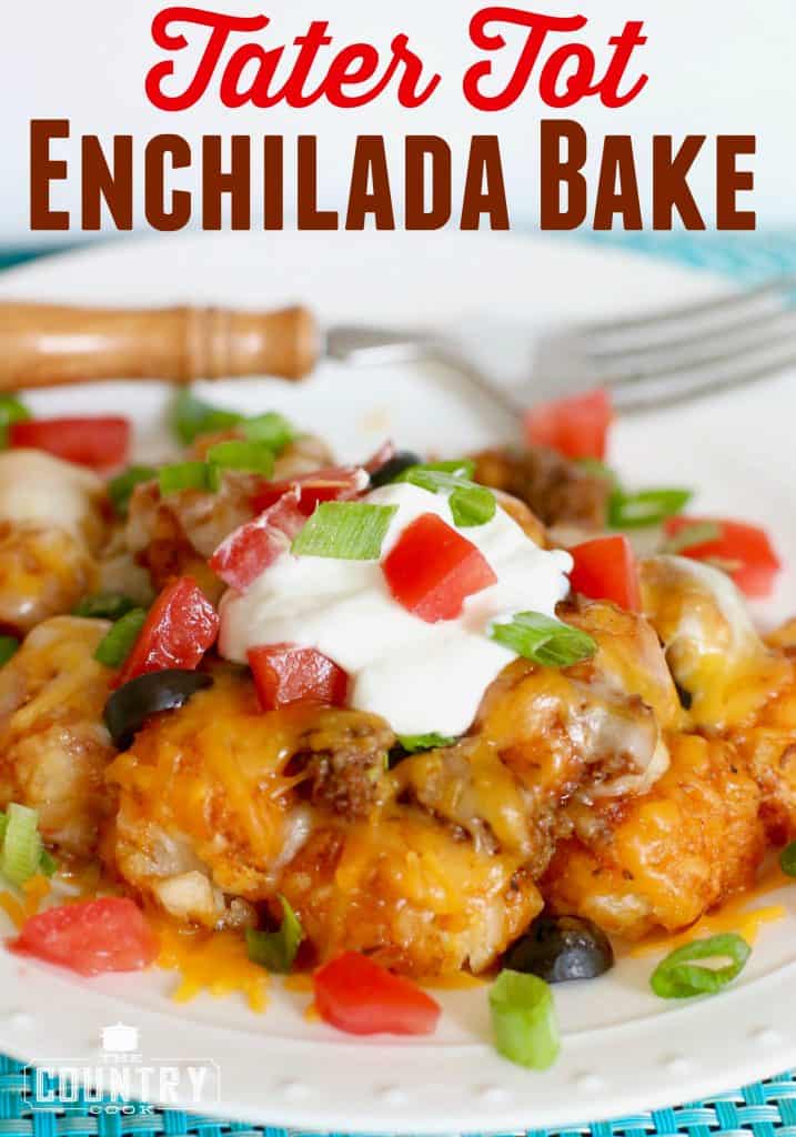 Tater Tot Enchilada Bake recipe from The Country Cook