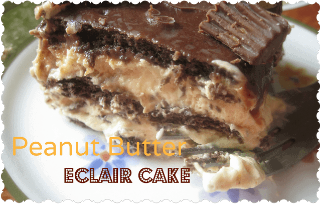 peanut butter eclair cake ~ weekend potluck #213