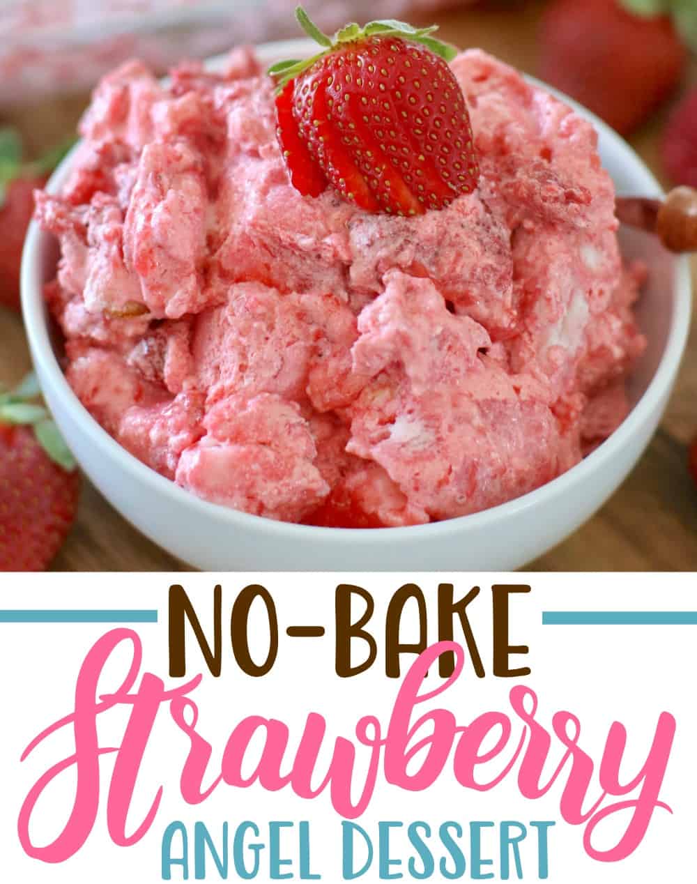 NO-BAKE STRAWBERRY ANGEL DESSERT | The Country Cook