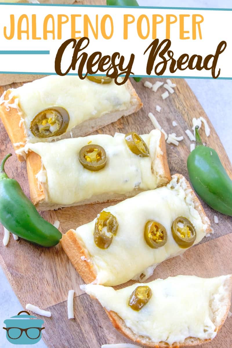 Jalapeno Popper Cheesy Bread recipe from The Country Cook, pictured: slices of cheese bread on a wood cutting board and fresh jalapenos on the sides