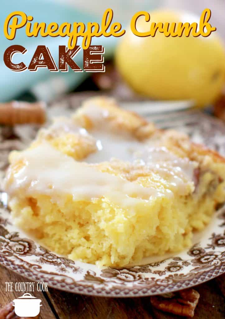 Easy Pineapple Crumb Cake recipe from The Country Cook