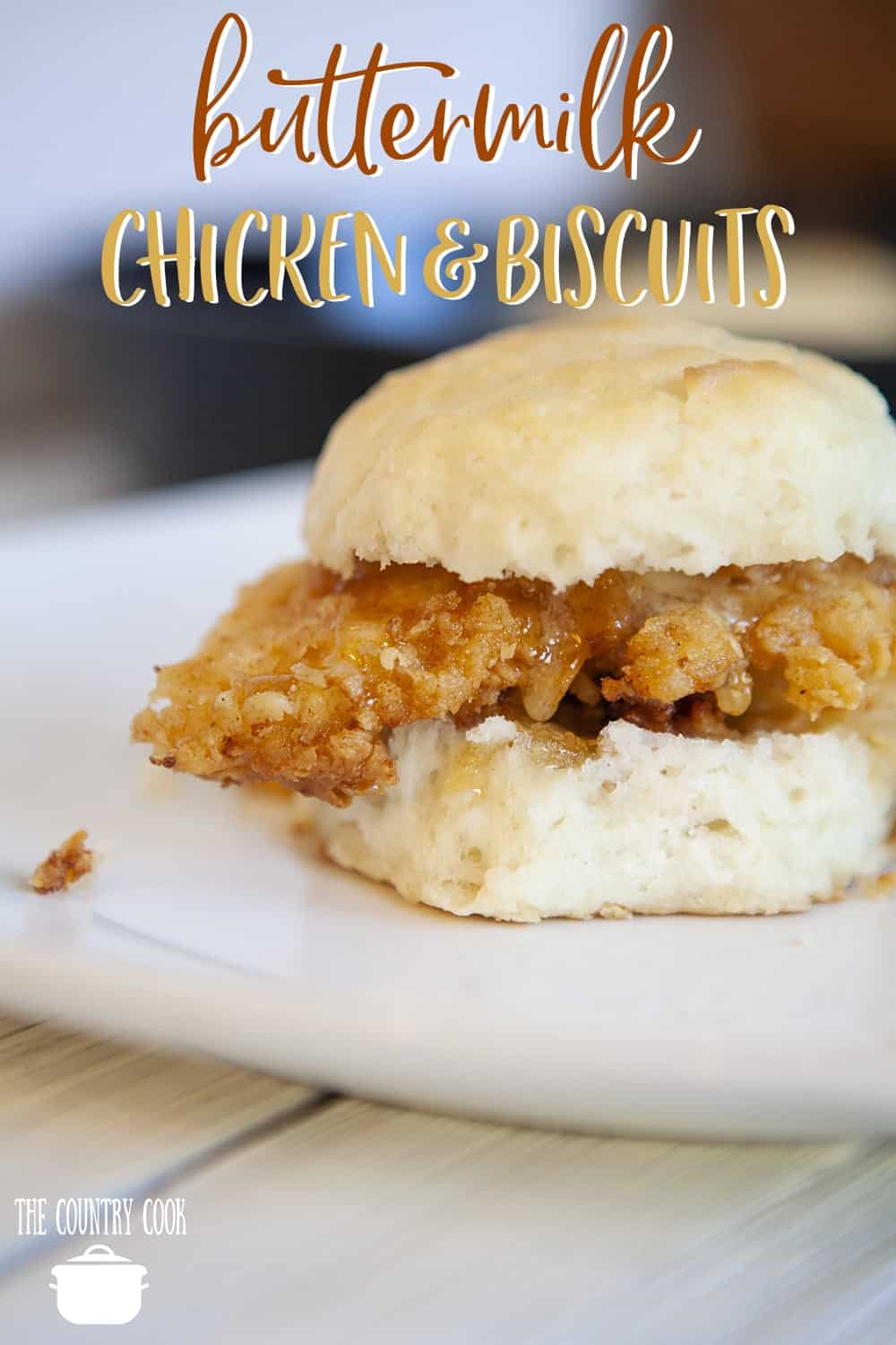 Buttermilk Chicken Biscuits recipe from The Country Cook
