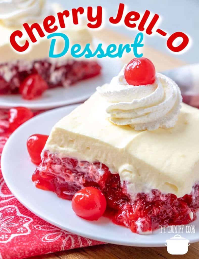 No Bake Cherry Jell-O Dessert recipe from The Country Cook #cherry #jello #gelatin #nobake #dessert #easy #recipes #ideas #simple #cherrypie 