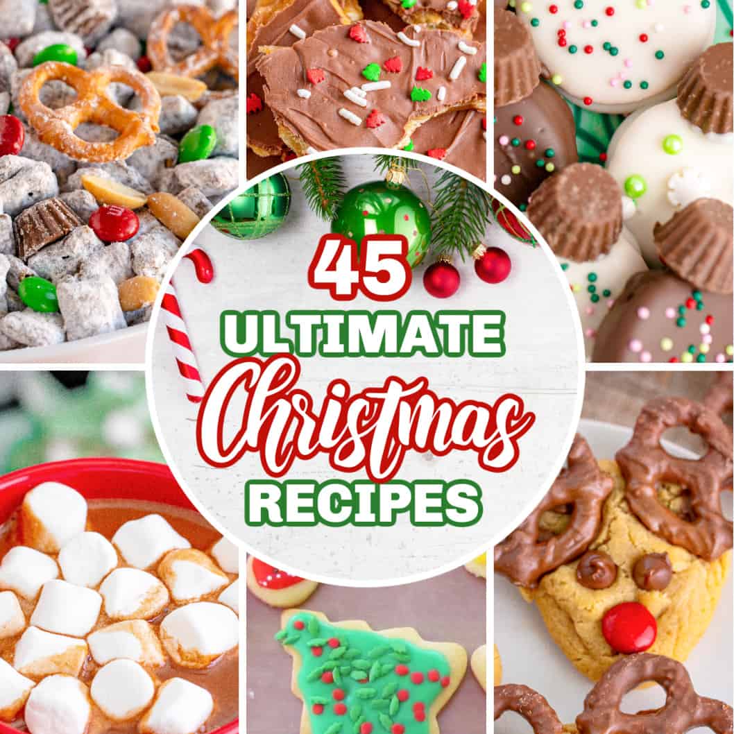 45 Ultimate Christmas Recipes