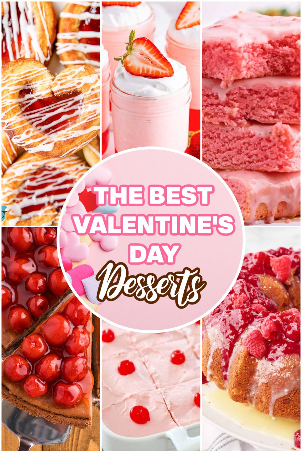 a collage of 6 desserts with text in the middle that says "The Best Valentine's Day Desserts".