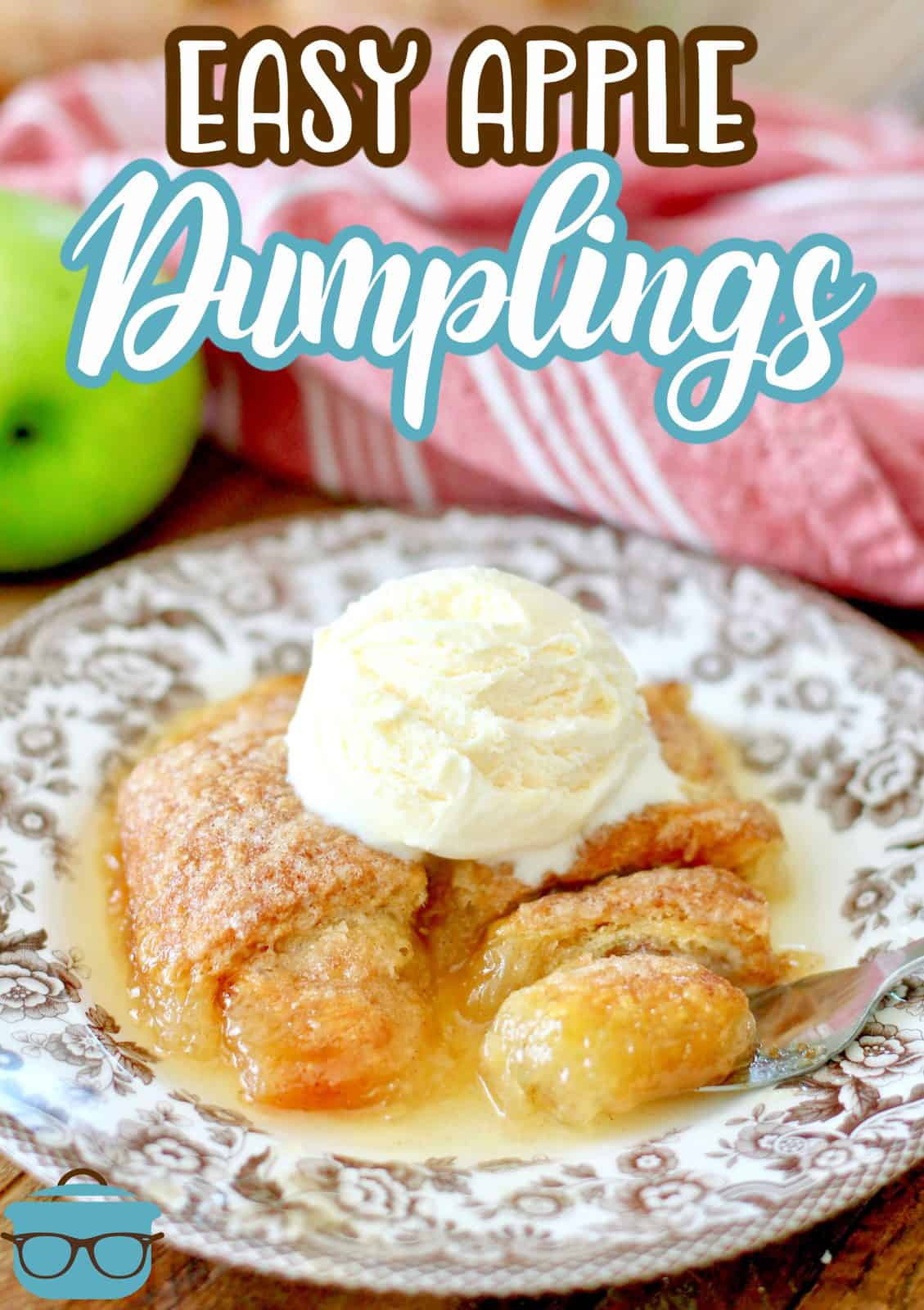 Apple Dumplings recipe from The Country Cook, two dumplings topped with ice cream on a brown and white plate