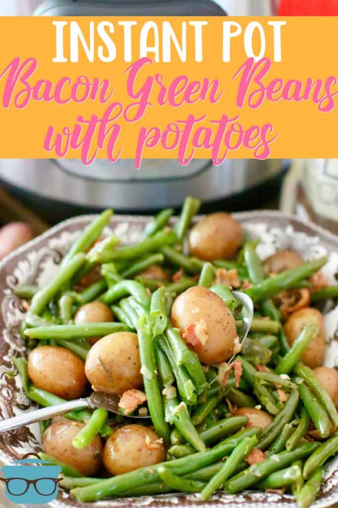 Instant Pot Bacon Green Beans with Potatoes recipe from The Country Cook