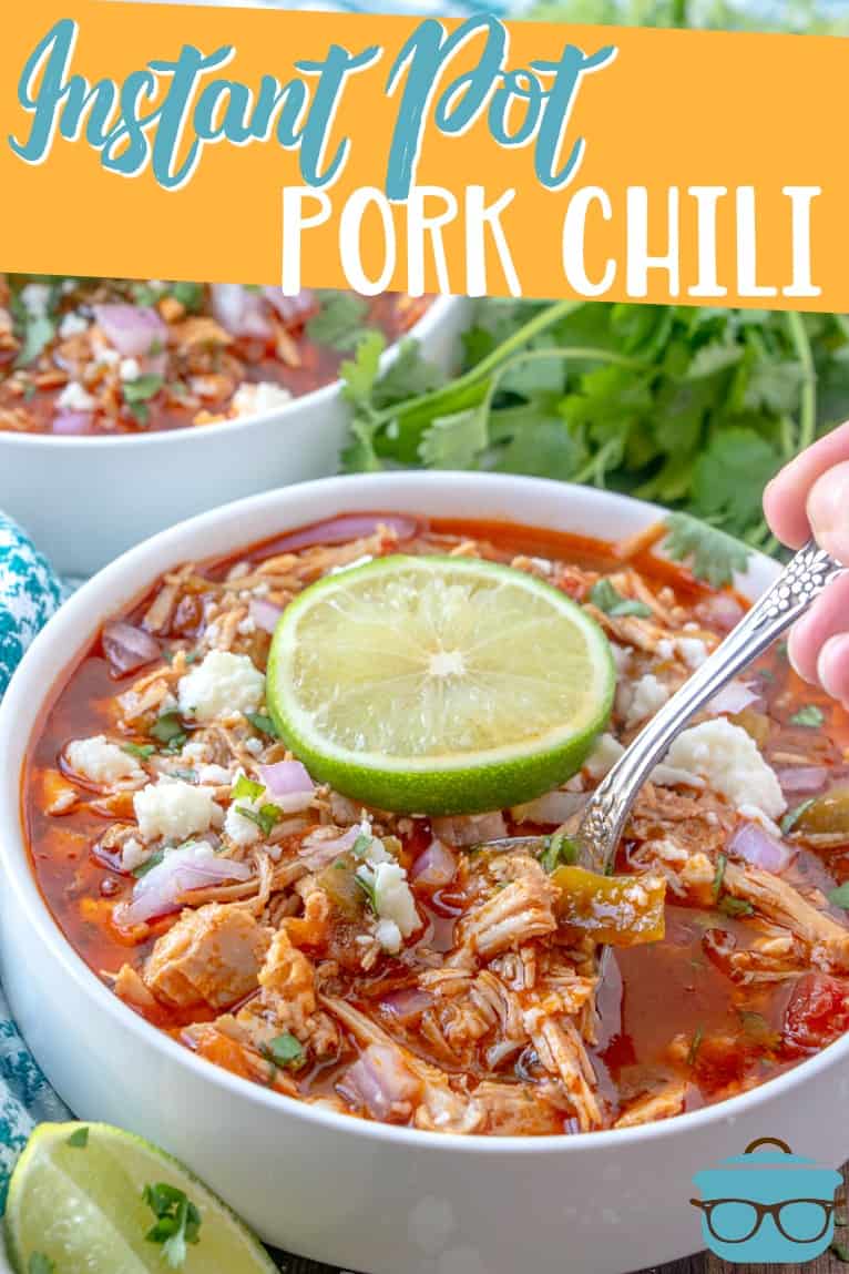 Instant Pot Pork Chili recipe from The Country Cook shown in a white bowl, topped with a slice of lime.