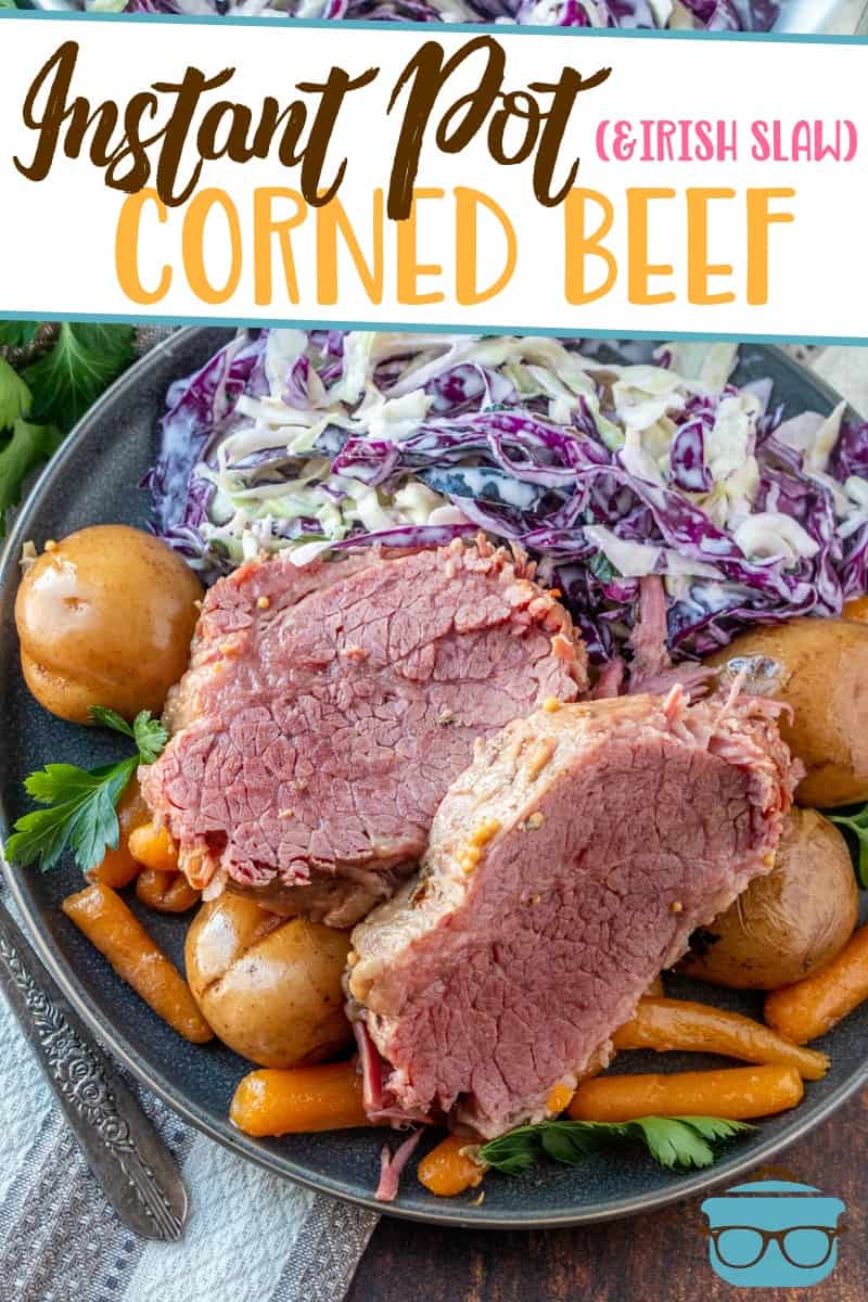 Instant Pot Corned Beef, potatoes, carrots and Irish Cole Slaw  shown on a light blue plate.