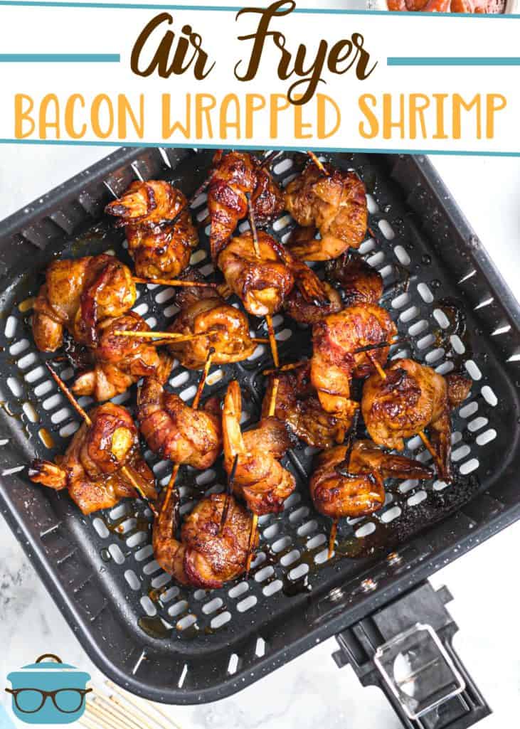 AIR FRYER BACON WRAPPPED SHRIMP receita de The Country Cook, retratado, camarão cozido em uma cesta de fritadeira de ar
