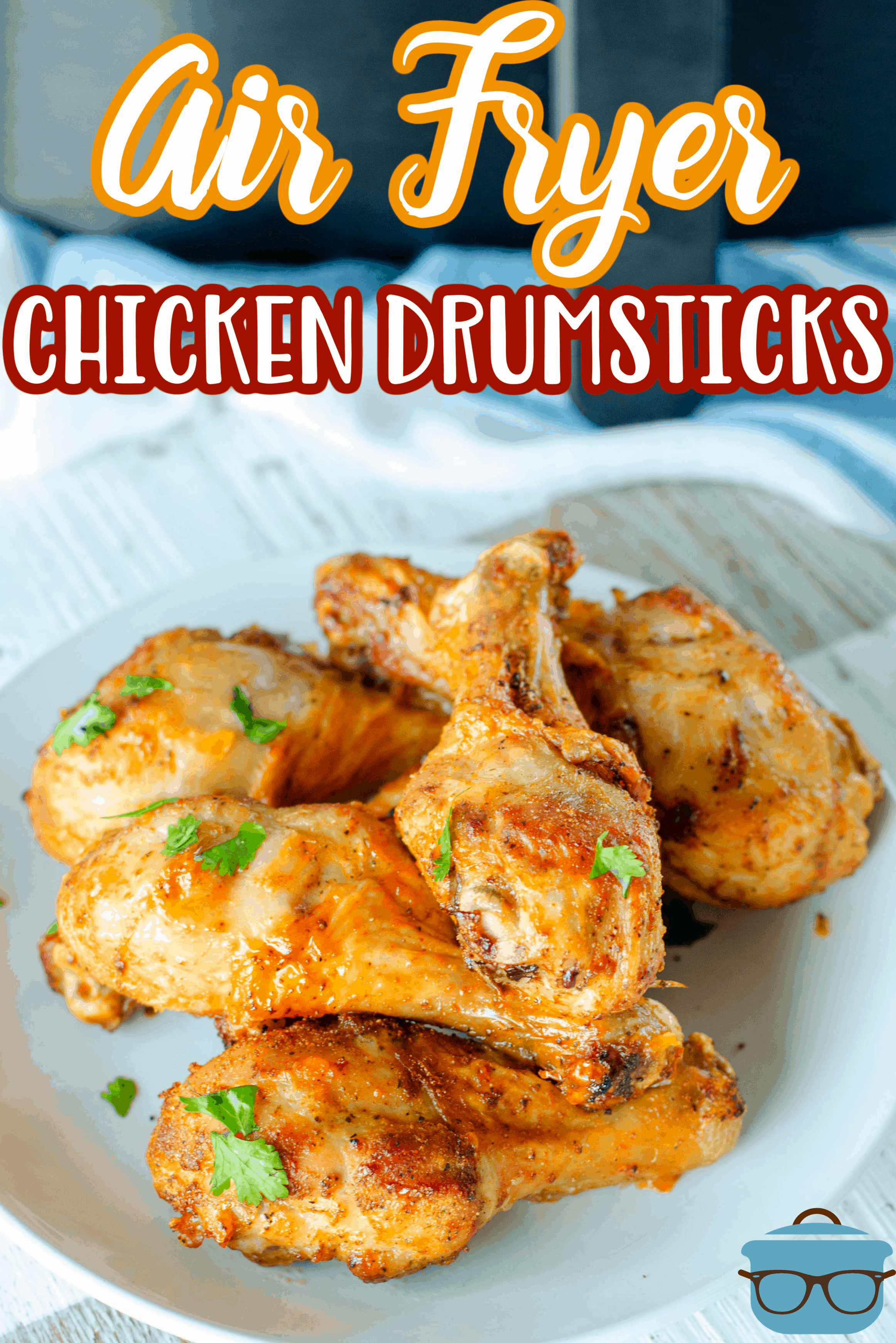 Stacked Air Fryer Chicken Drumsticks in air fryer