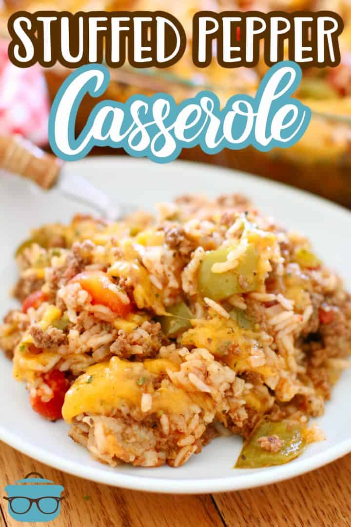 Stuffed Pepper Casserole recipe from The Country Cook, serving of stuffed pepper casserole on a white plate with a fork.