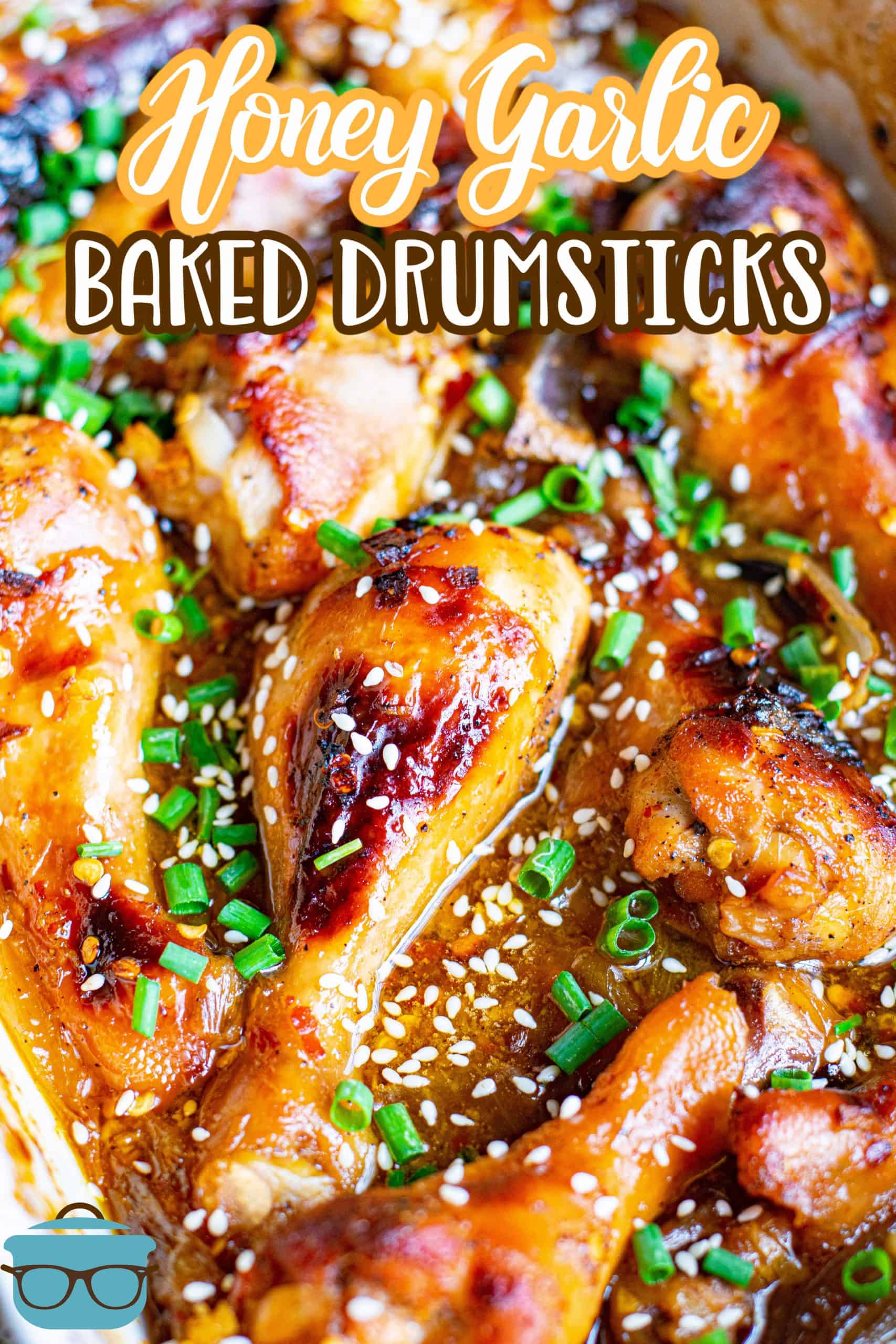Overhead pinterest image of Honey Garlic Baked Drumsticks in pan.