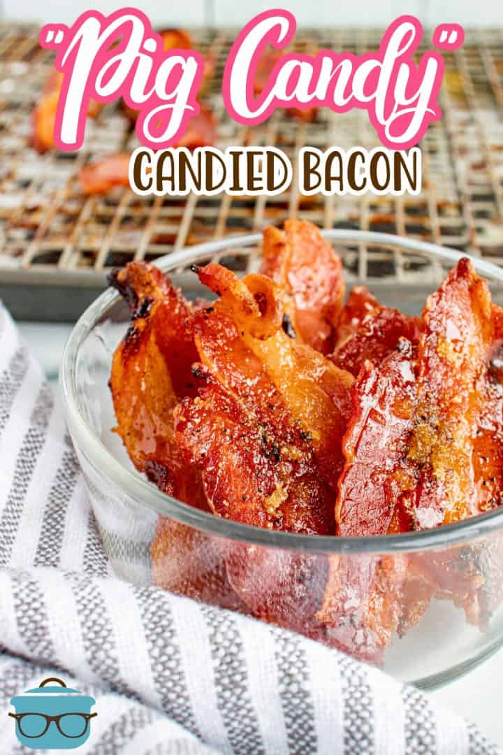 Pinterest image of Pig Candy in clear bowl with baking sheet behind it.