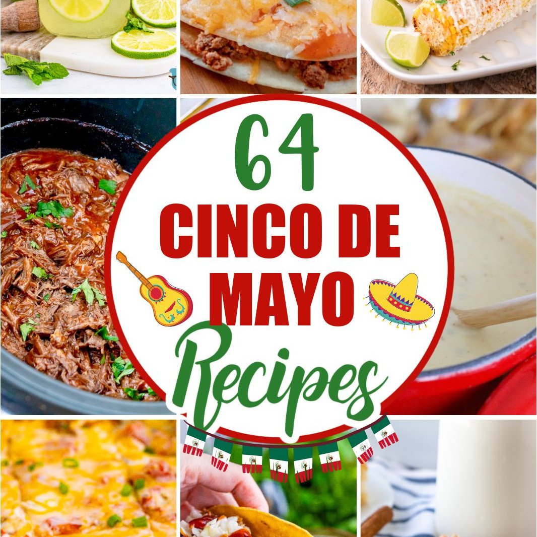 64 Cinco De Mayo Recipes