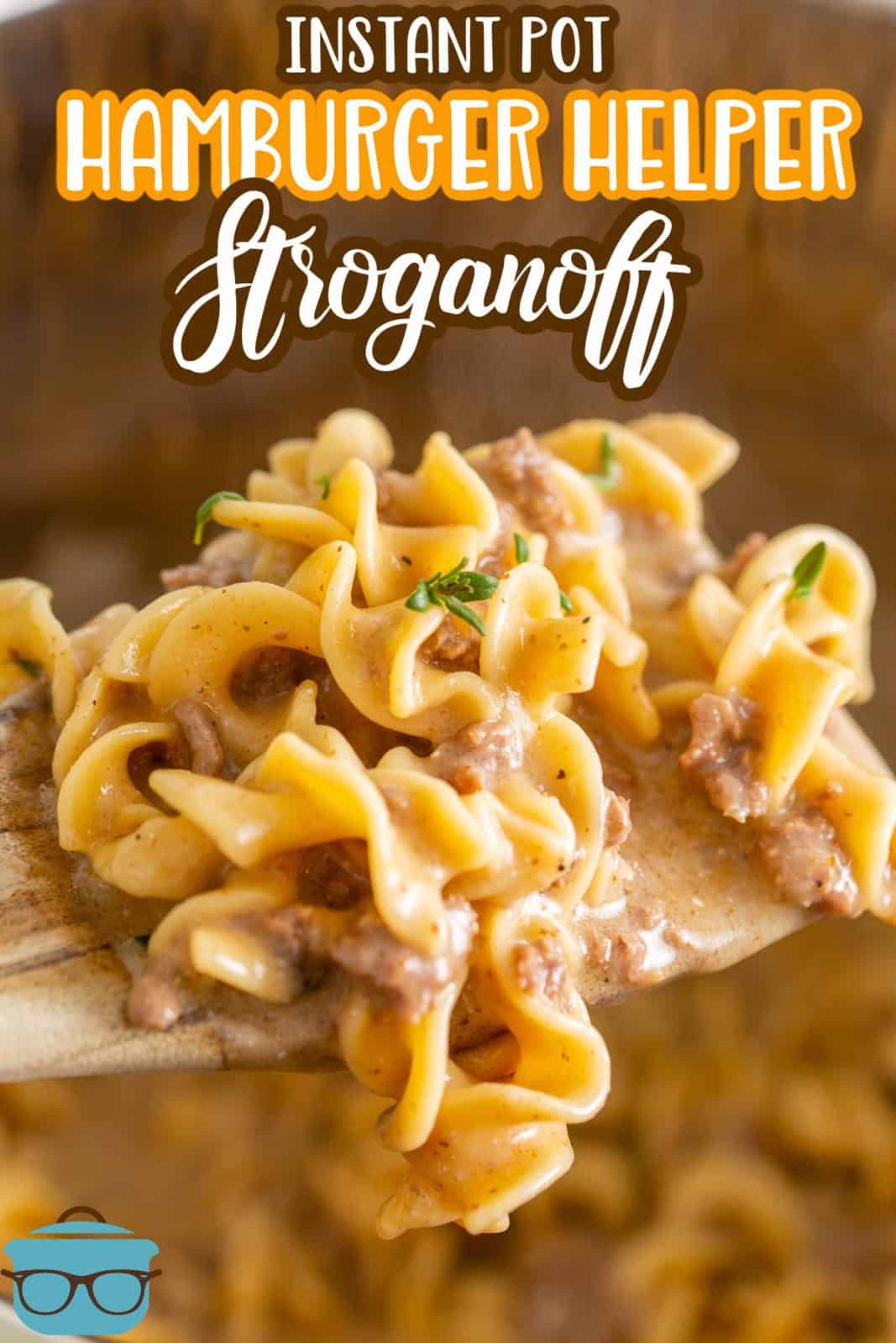 Close up of spoon holding up some Instant Pot Hamburger Helper Beef Stroganoff showing noodles and creaminess Pinterest image.