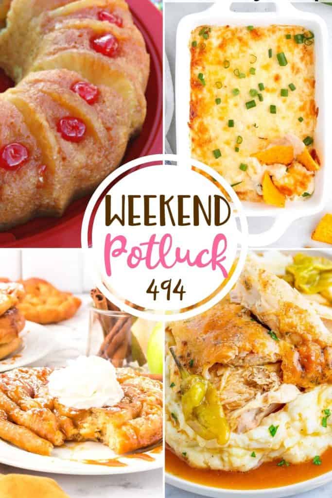 Weekend Potluck featured recipes: Pineapple Upside Down Bundt Cake, Crab Rangoon Party Dip, Caramel Apple Funnel Cakes and Crock Pot Whole Roasted Mississippi Chicken