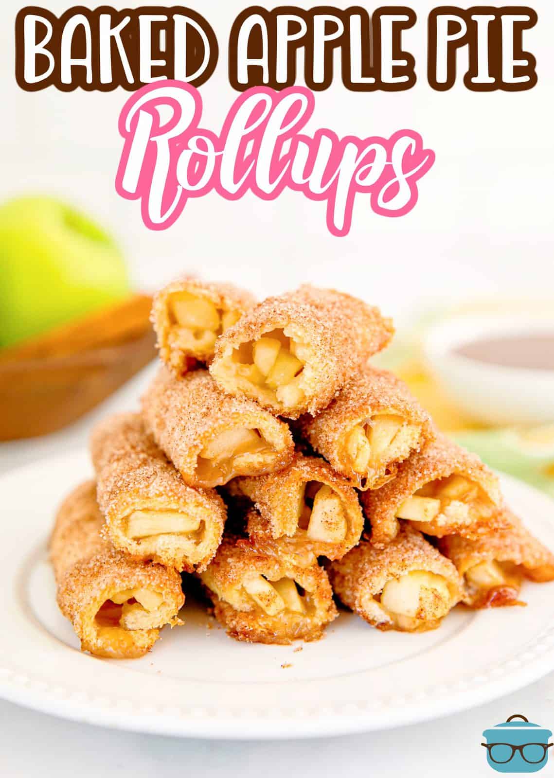 Stacked Pinterest image of Baked Apple Pie Rollups on white plate.