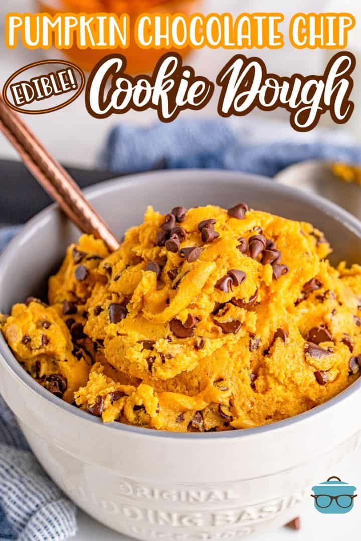 Pinterest image of Edible Pumpkin Chocolate Chip Cookie Dough in bowl with spoon.