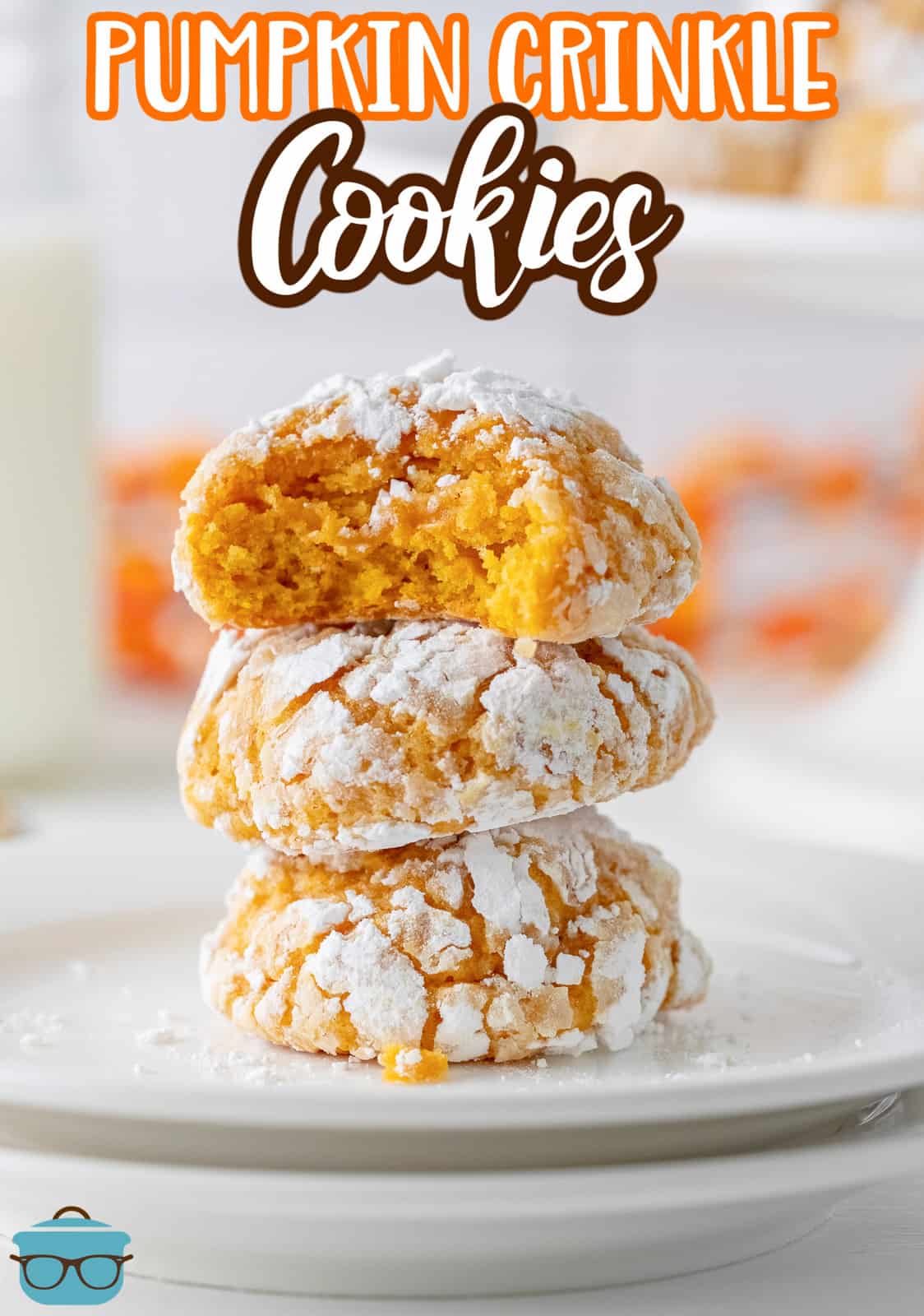 Pinterest image of three stacked Pumpkin Crinkle Cookies with bite taken out of top cookie.