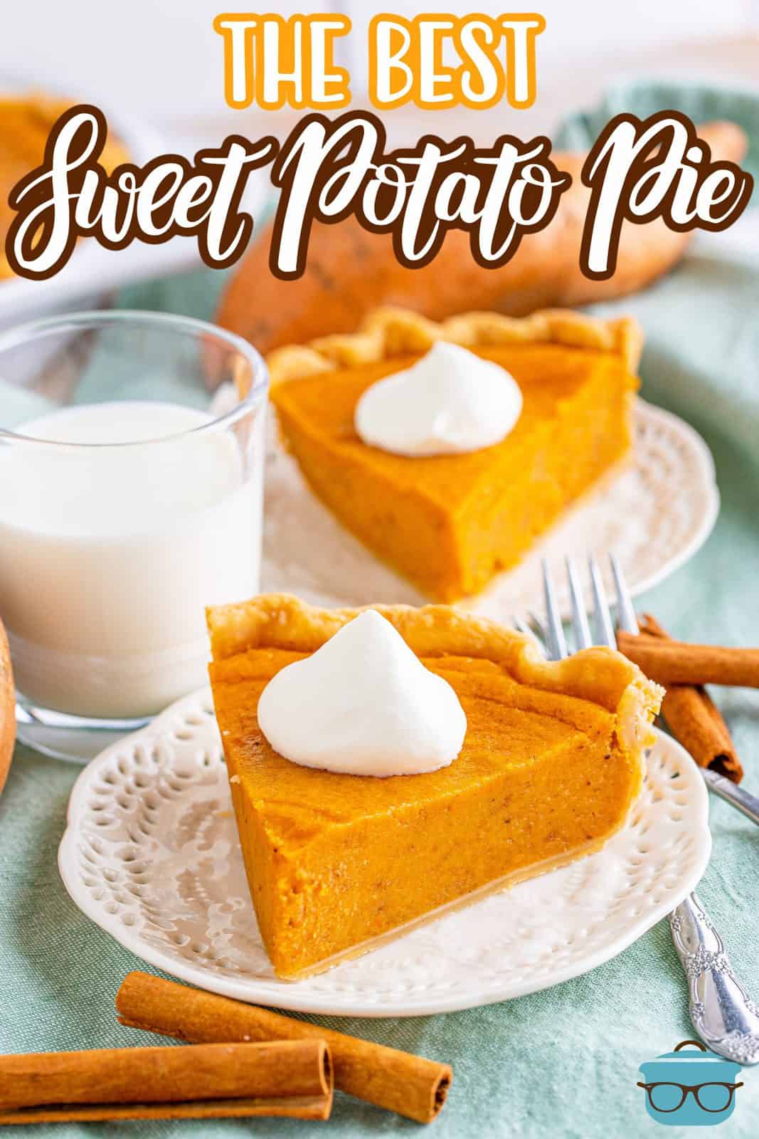 Pinterest image of slice of Sweet Potato Pie on white plate with milk and cinnamon sticks.