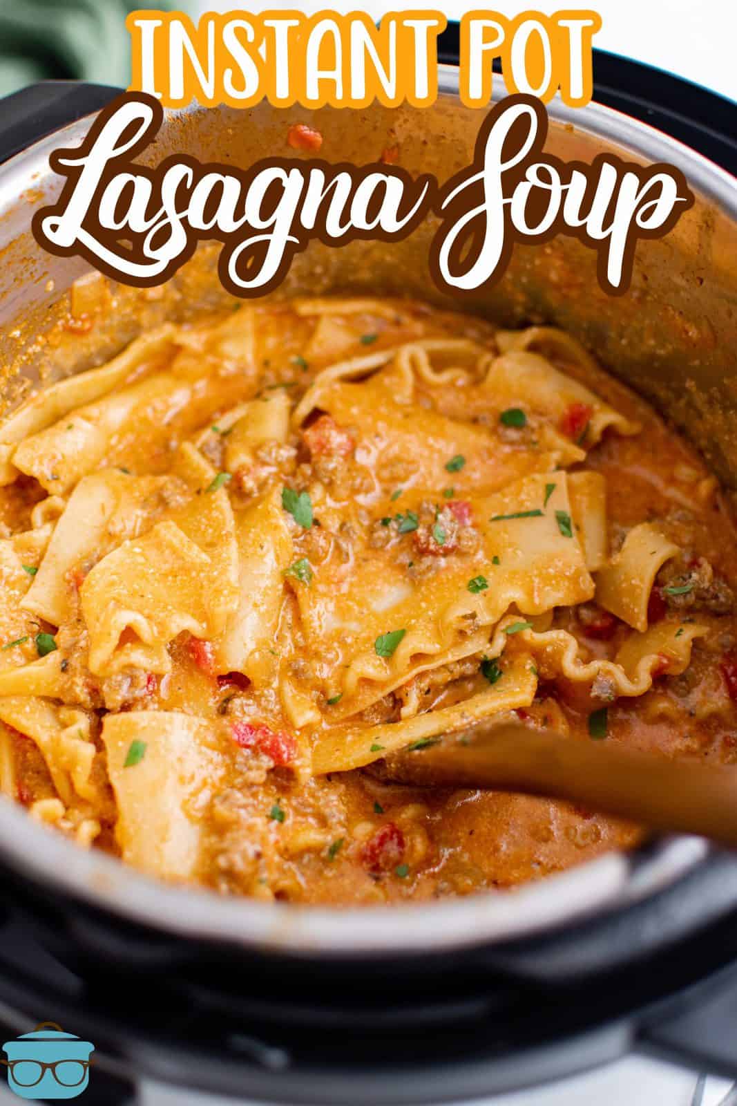 Pinterest image of Instant Pot Lasagna Soup in instant pot with wooden spoon.