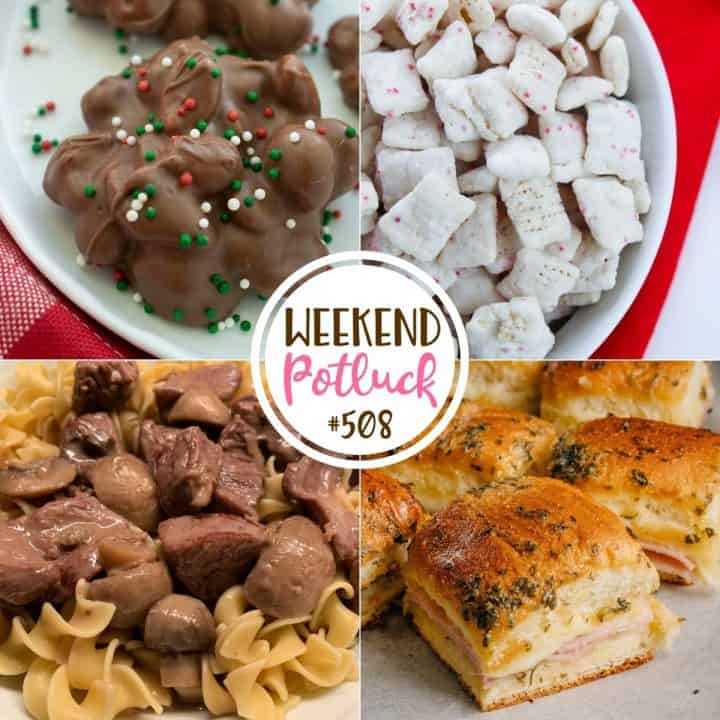 Weekend Potluck featured recipes include: Peppermint Puppy Chow, Ham and Cheese Sliders, Easy Crockpot Candy and Slow Cooker Smothered Beef Tips.