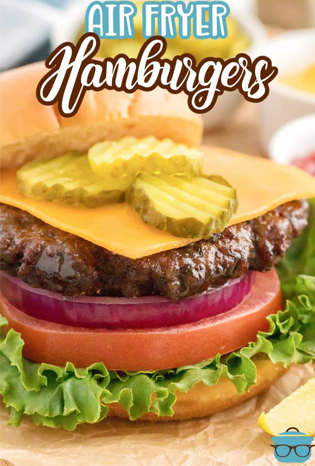 Pinterest image of Air Fryer Hamburgers with toppings.