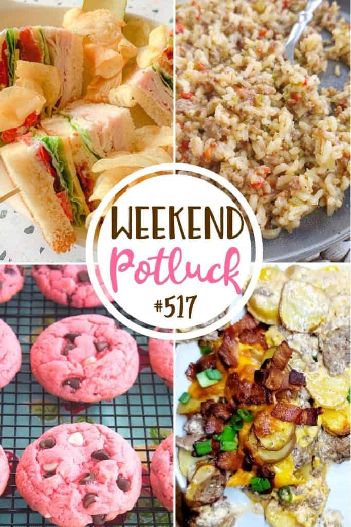Weekend Potluck featured recipes: Cheesy Beef and Potato Casserole, The Union Club's 1889 Club Sandwich, Triple Chip Strawberry Cookies, Better than Bojangles Dirty Rice.
