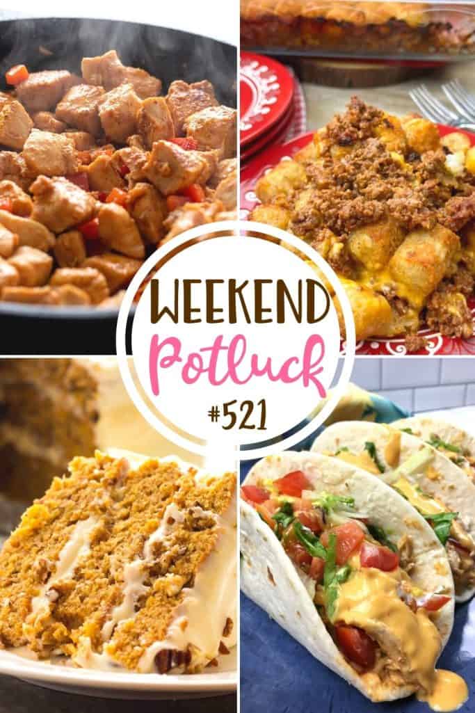 Weekend Potluck Sloppy Joe Tater Tot Casserole, Cajun Chicken Bites, Southern Hummingbird Cake and Slow Cooker Queso Chicken Tacos.