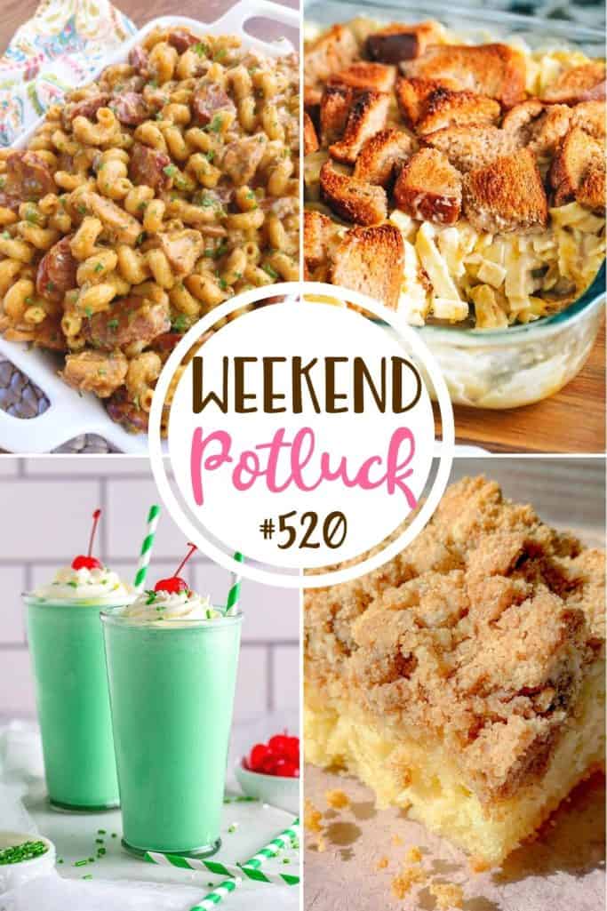 Weekend Potluck featured recipes include: Copycat Entenmann's Coffee Cake, Classic Tuna Noodle Casserole, Shamrock Shake and Cajun Pastalaya.