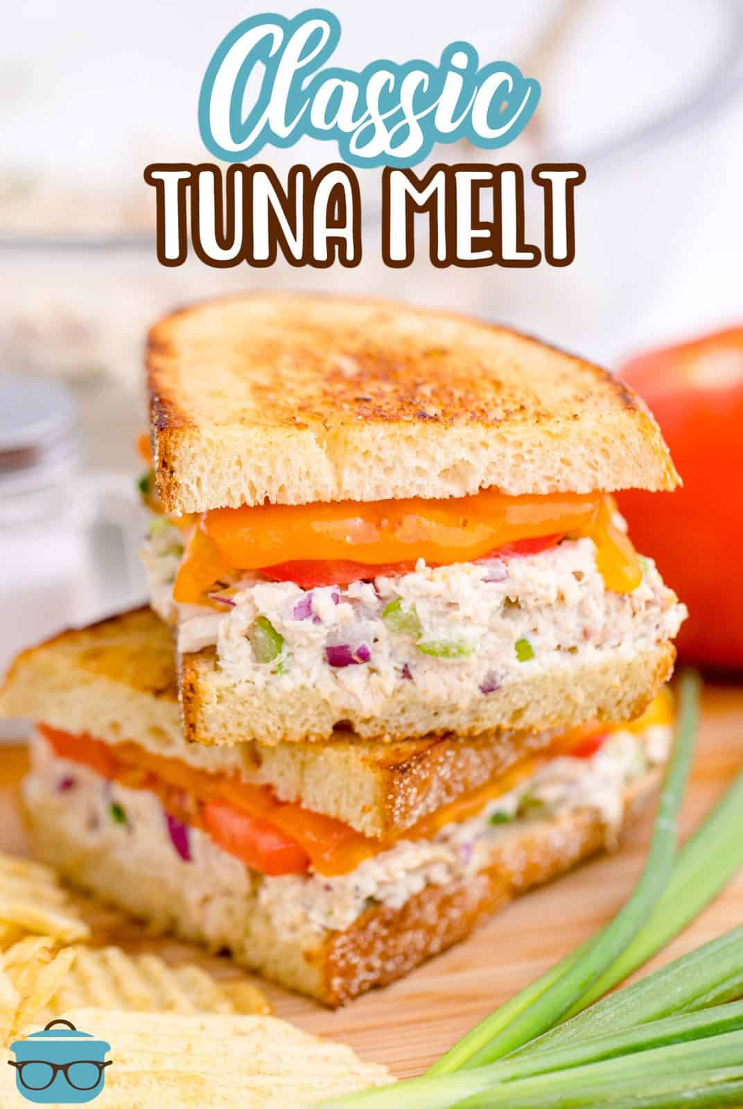 Two cut slices of the Classic Tuna Melt stacked on top of one another Pinterest image.