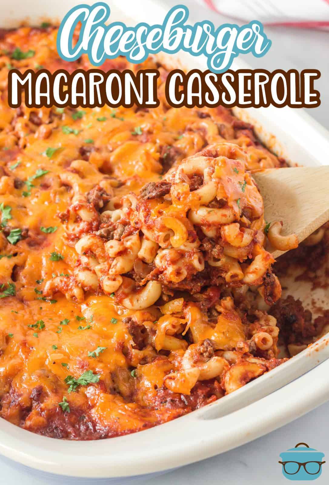 Pinterest image of serving spoon scooping out some of the Cheeseburger Macaroni Casserole.