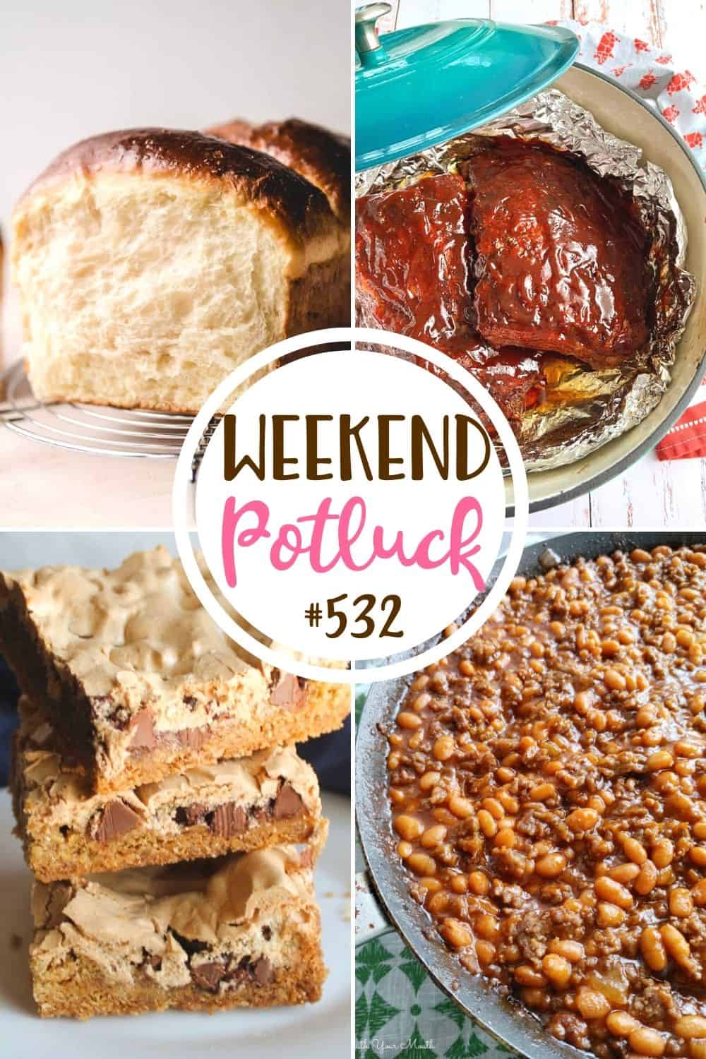 Weekend Potluck featured recipes: Condensed Milk Bread, Dutch Oven Ribs, Paula's Mud Hen Bars and Cowboy Beans.