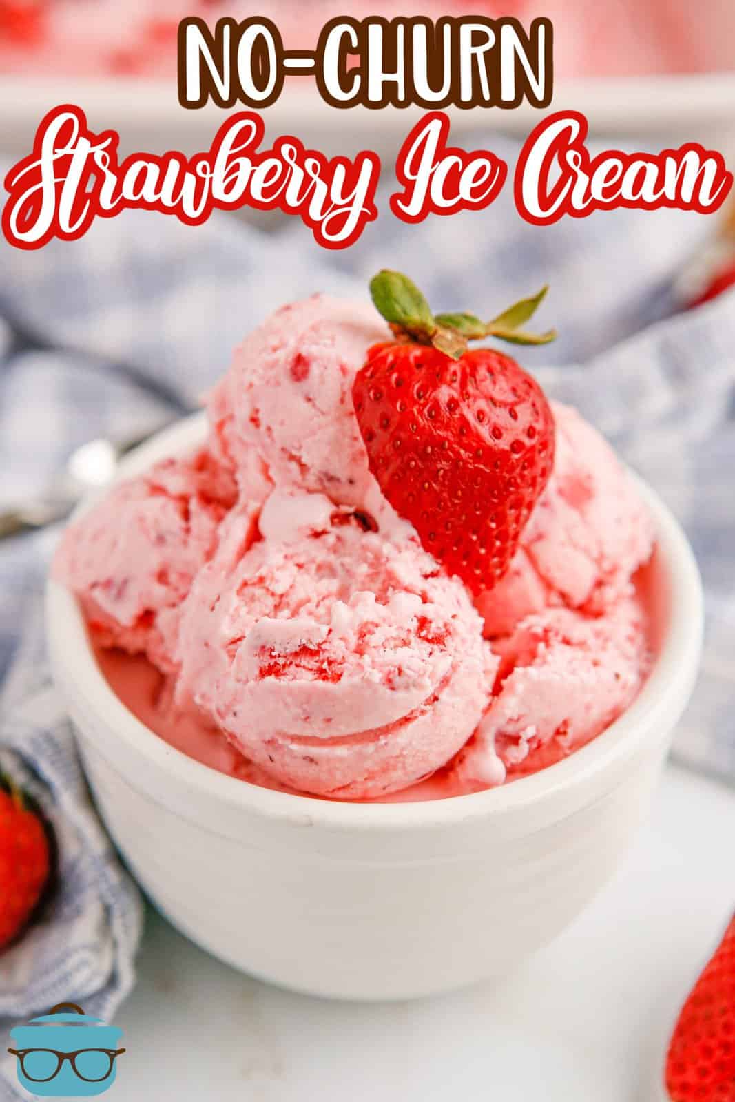 Pinterest image of No-Churn Strawberry Ice Cream garnished with a slice of strawberry.