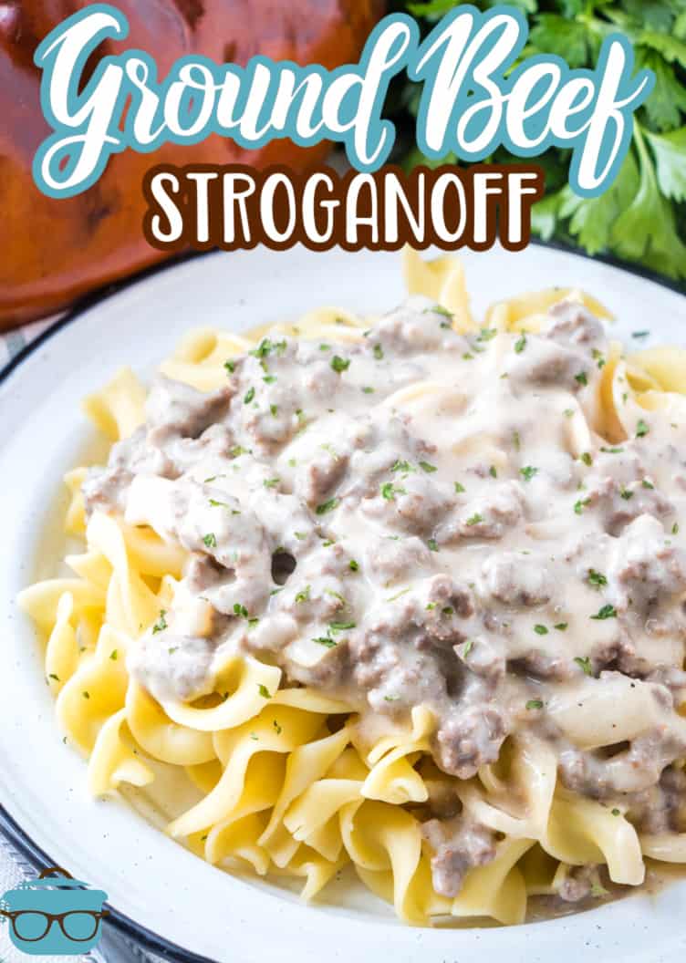 a plate of egg noodles topped with hamburger stroganoff with text on the photo that say "Ground Beef Stroganoff".