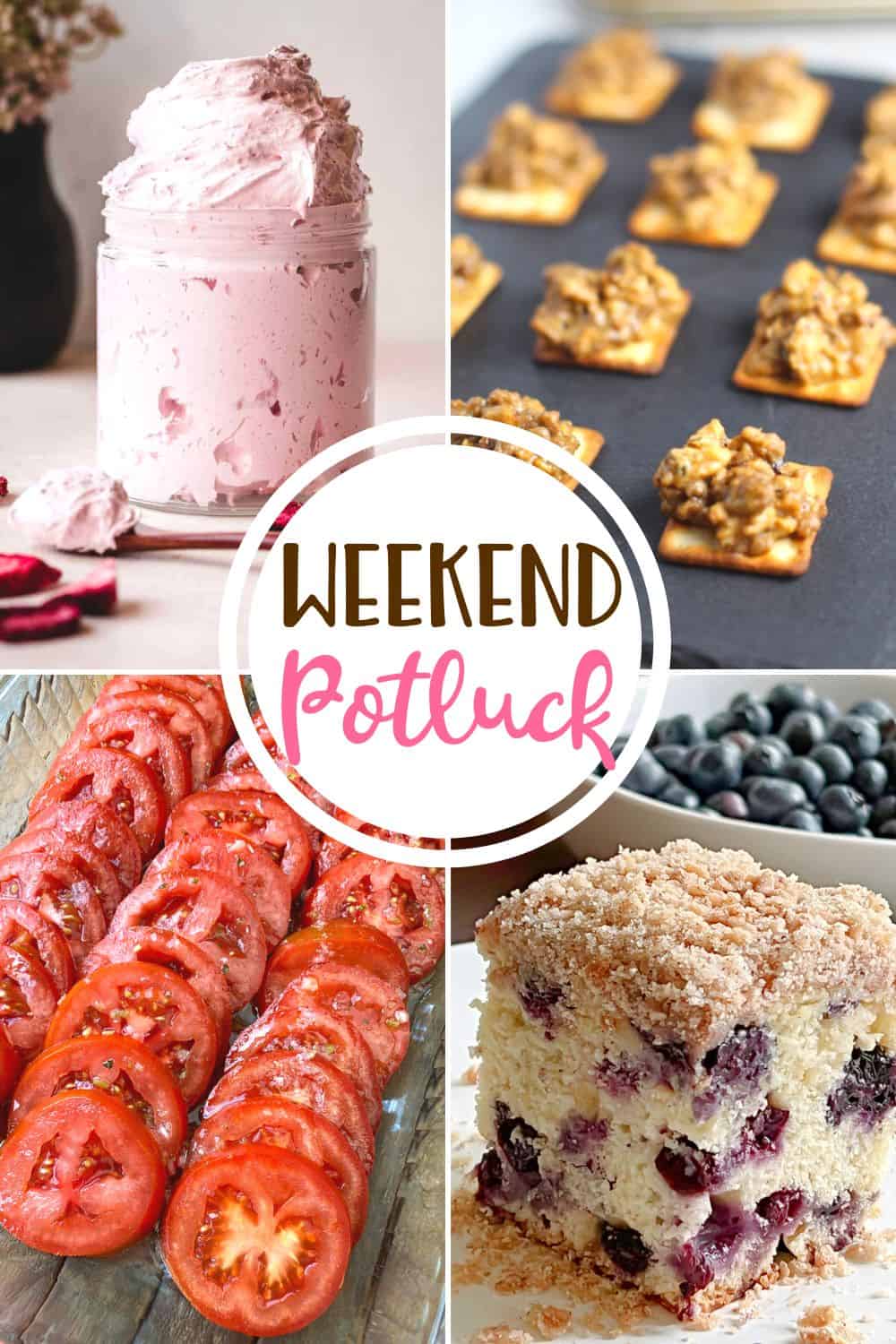 Weekend Potluck featured recipes: Strawberry Marshmallow Fluff, Hanky Panky Appetizer, Marinated Tomatoes and Blueberry Buckle Coffee Cake!