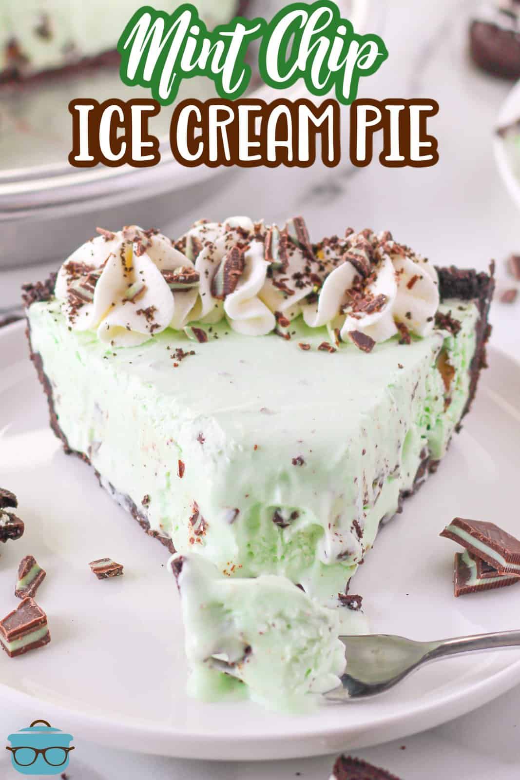 Pinterest image of Mint Chip Ice Cream Pie on white plate with bite taken out of it.