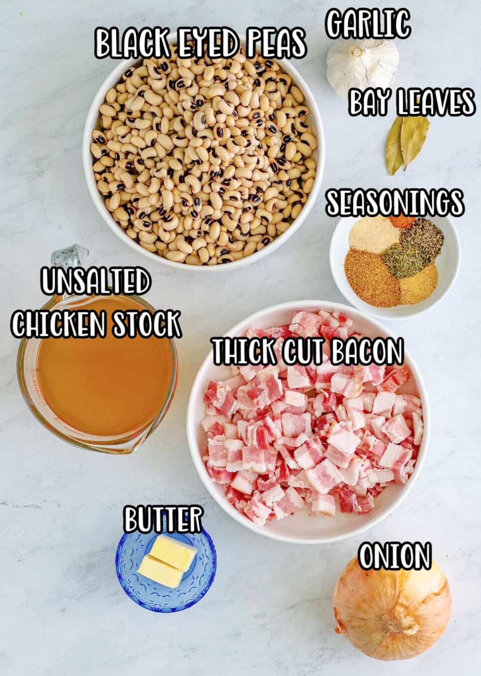 Ingredients needed: thick-cut bacon, sweet onion, garlic, seasoned salt, garlic powder, onion powder, dried thyme, pepper, cayenne pepper, dried black-eyed peas, unsalted chicken stock, bay leaves, unsalted butter and parsley, optional.